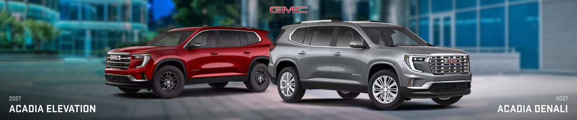 Red 2027 GMC Acadia Elevation and gray 2027 GMC Acadia Denali shown side by side from front three-quarter angles.